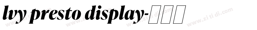 lvy presto display字体转换 lvy presto display字体转换